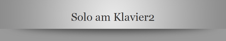 Solo am Klavier2