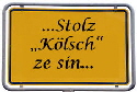 Stolz Koelsch ze sin