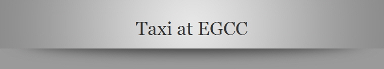Taxi at EGCC